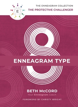 Hardcover The Enneagram Type 8: The Protective Challenger Book