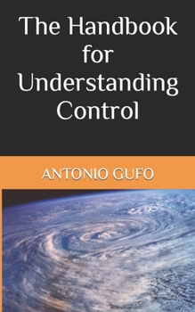 Paperback The Handbook for Understanding Control Book