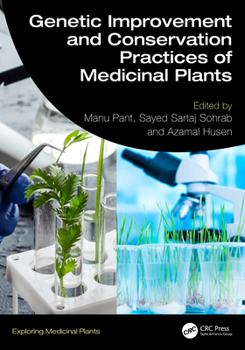 Hardcover Genetic Improvement and Conservation Practices of Medicinal Plants Book