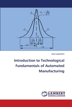 Paperback Introduction to Technological Fundamentals of Automated Manufacturing Book