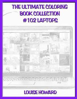 The Ultimate Coloring Book Collection #102 Laptops