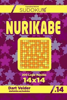 Paperback Sudoku Nurikabe - 200 Logic Puzzles 14x14 (Volume 14) Book
