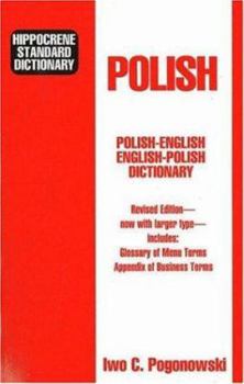 Paperback Hippocrene Standard Dictionary: Polish-English English-Polish : With Complete Phonetics Menu Terms Business Terms (English and Polish Edition) Book