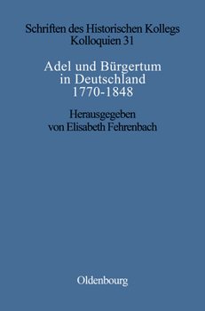 Hardcover Adel und Bürgertum in Deutschland 1770-1848 [German] Book