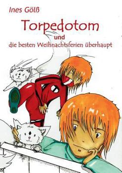 Paperback Torpedotom und die besten Weihnachtsferien überhaupt [German] Book