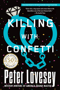 Killing with Confetti - Book #18 of the Peter Diamond