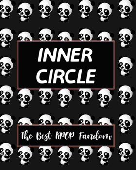 Paperback INNER CIRCLE The Best KPOP Fandom: Best KPOP Gift Fans Cute Panda Monthly Planner 8"x10" Book 110 Pages Book