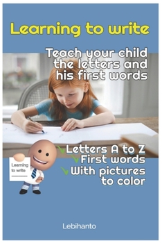Paperback Learning to write: Teach your child the letters and his first words Book