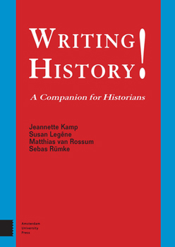 Paperback Writing History!: A Companion for Historians Book