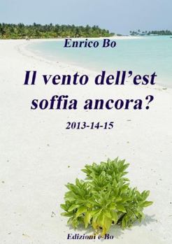 Paperback Il vento dell'est soffia ancora? 2013-14-15 [Italian] Book