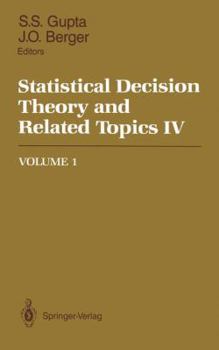 Hardcover Statistical Decision Theory and Related Topics IV: Volume 1 Book