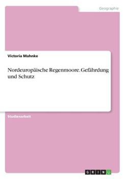 Paperback Nordeuropäische Regenmoore. Gefährdung und Schutz [German] Book