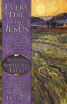 Paperback Every Day with Jesus: Staying Spiritually Fresh Book