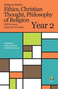 Paperback Religious Studies: Philosophy of Religion, Ethics, Christian Thought OCR Revision Guides New Spec Year 2 Book