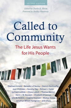 Paperback Called to Community: The Life Jesus Wants for His People (Second Edition) Book