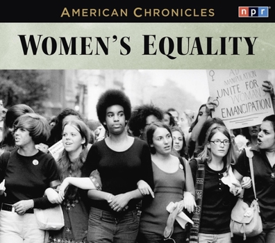 Audio CD NPR American Chronicles: Women's Equality Book