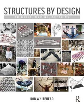 Paperback Structures by Design: Thinking, Making, Breaking Book