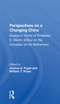 Paperback Perspectives on a Changing China: Essays in Honor of Professor C. Martin Wilbur Book