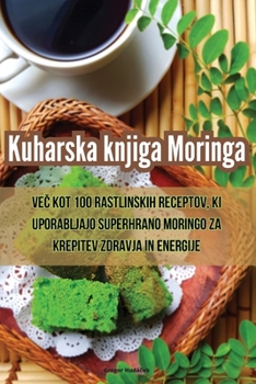 Paperback Kuharska knjiga Moringa [Slovenian] Book