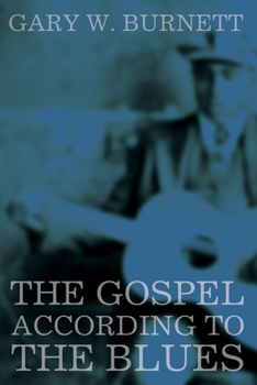 Paperback The Gospel According to the Blues Book