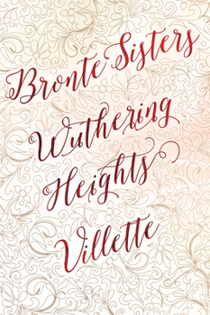 Hardcover Bronte Sisters Deluxe Edition (Wuthering Heights; Villette) Book