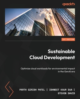 Paperback Sustainable Cloud Development: Optimize cloud workloads for environmental impact in the GenAI era Book