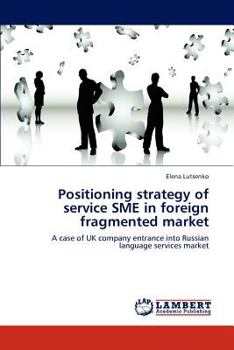Paperback Positioning strategy of service SME in foreign fragmented market Book