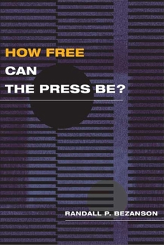 Hardcover How Free Can the Press Be? Book