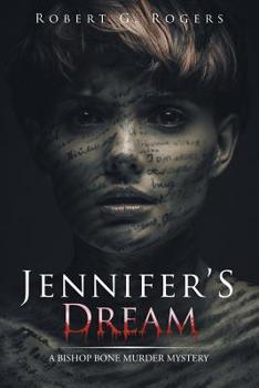 Paperback Jennifer's Dream: A Bishop Bone Murder Mystery Book