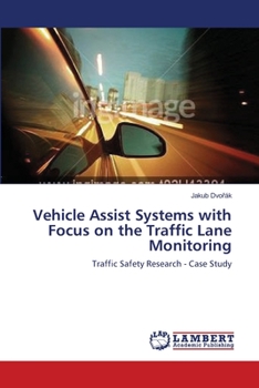 Paperback Vehicle Assist Systems with Focus on the Traffic Lane Monitoring Book
