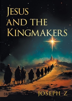Paperback Jesus and the Kingmakers Book