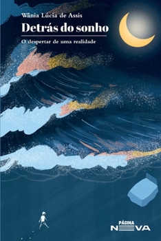Paperback Detrás do sonho: O despertar de uma realidade [Portuguese] Book