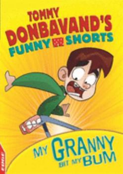 Paperback Edge: Tommy Donbavand's Funny Shorts: Granny Bit My Bum! Book