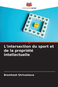 Paperback L'intersection du sport et de la propriété intellectuelle [French] Book