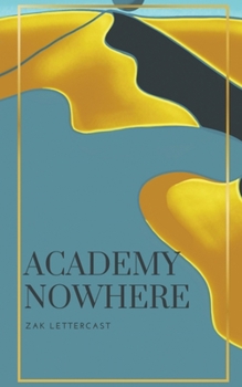 Paperback Academy Nowhere: Special Edition Book