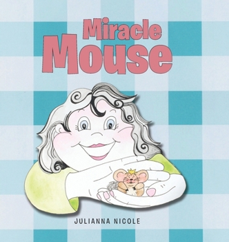 Hardcover Miracle Mouse Book