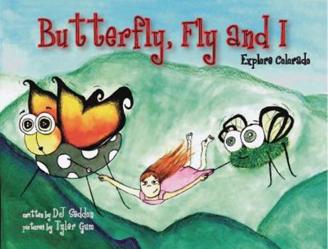 Hardcover Butterfly, Fly and I Visit Colorado Hardcover Book