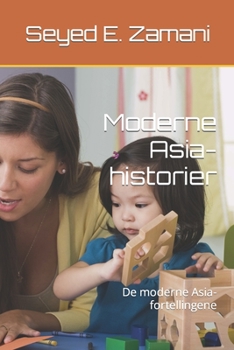 Moderne Asia-historier: De moderne Asia-fortellingene