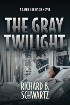 Paperback The Gray Twilight: A Gwen Harrison Novel Book