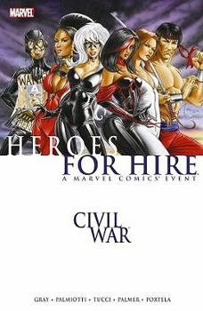 Heroes For Hire Vol. 1: Civil War - Book #1 of the Heroes for Hire 2006 Collected Editions