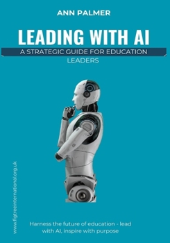 Paperback Leading with AI: A Strategic Guide for Education Leaders Book