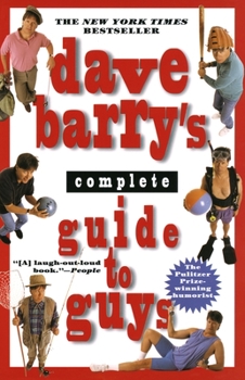 Paperback Dave Barry's Complete Guide to Guys: A Fairly Short Book