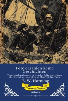 Tote erzählen keine Geschichten German Version of Dead Men Tell No Tales (German Edition)