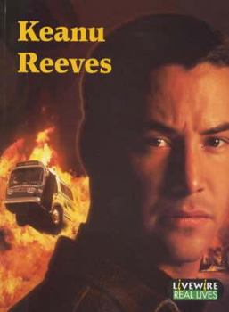Keanu Reeves - Book  of the Livewire Real Lives