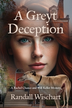 Paperback A Greyt Deception: A Rachel Chance and Will Keller Mystery Book
