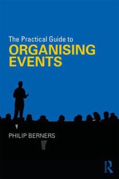 Paperback The Practical Guide to Organising Events Book