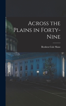 Hardcover Across the Plains in Forty-nine Book