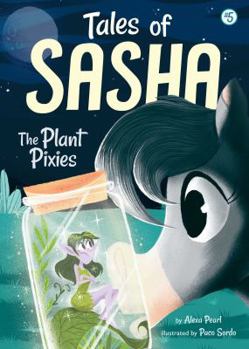 Paperback Tales of Sasha 5: The Plant Pixies Book