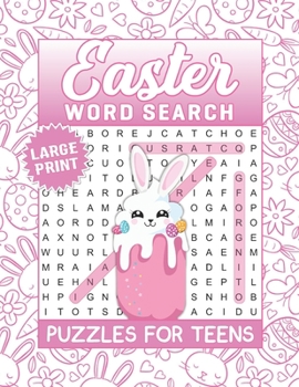 Large Print Easter Word Search Puzzles For Teens: 90 Easter Vibes Word Search Puzzle Books For All Ages Makes a Great Gift.