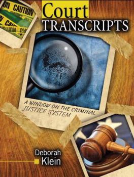 Paperback Court Transcripts: A Window on the Criminal Justice System Book